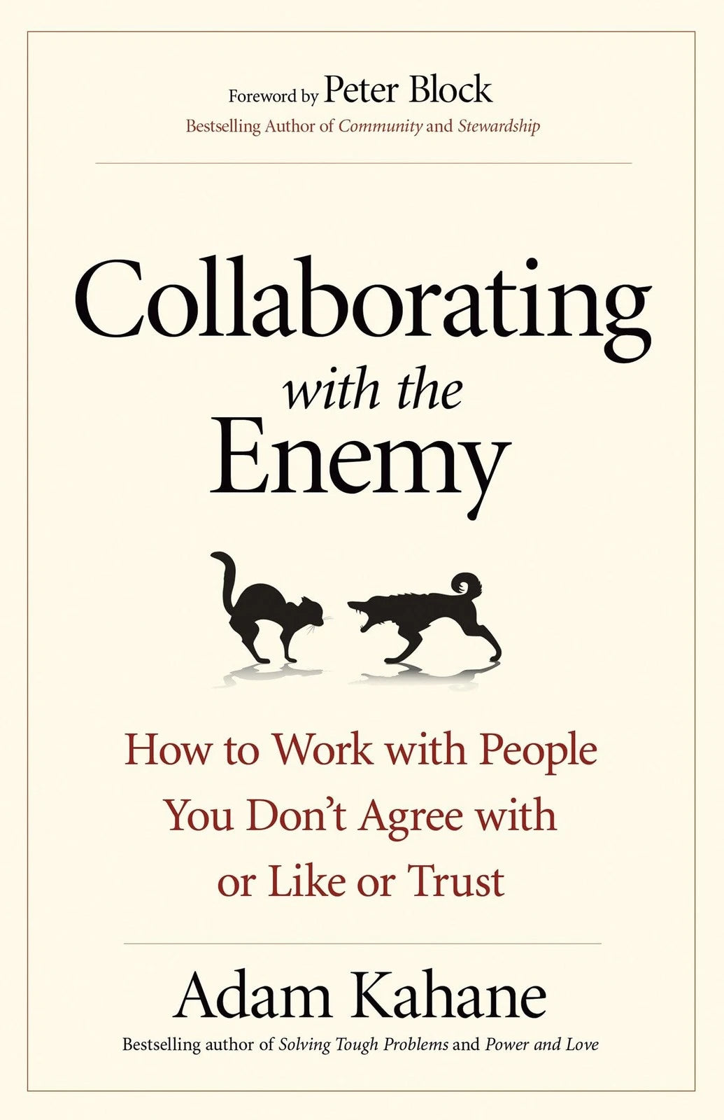 Collaborating with the Enemy: How to Work with People You Don't Agree with or Like or Trust by Adam Kahane | Paperback | 9780016757013 | S-9780016757013 Nybookshub