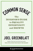 Common SenseÐ  The Investor`s Guide to Equality, Opportunity, and Growth HardcoverÐ  by Joel Greenblatt