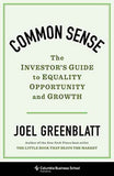 Common SenseÐ  The Investor`s Guide to Equality, Opportunity, and Growth HardcoverÐ  by Joel Greenblatt