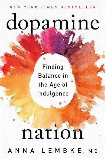 Dopamine Nation (Paperback) by Anna Lembke
