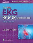 The Only EKG Book You'll Ever Need by Malcolm S. Thaler | Paperback | 9781975141172
