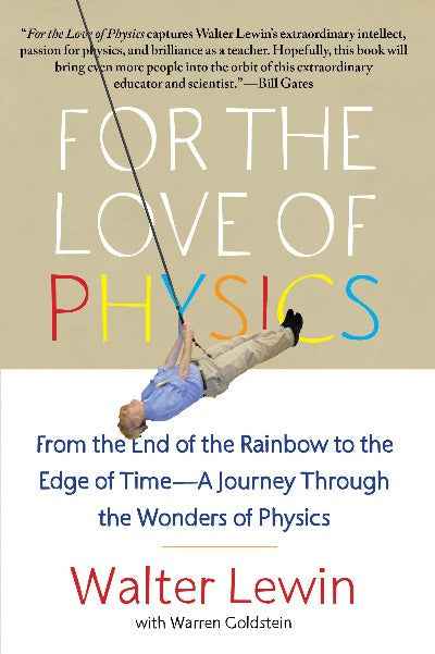 For the Love of Physics PaperbackÐ  by Walter Lewin