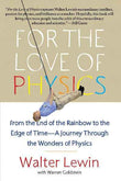 For the Love of Physics PaperbackÐ  by Walter Lewin