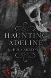 Haunting Adeline (1st book)  PaperbackÐ  by H D Carlton