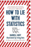 How to Lie with Statistics PaperbackÐ  by Darrell Huff, Irving Geis