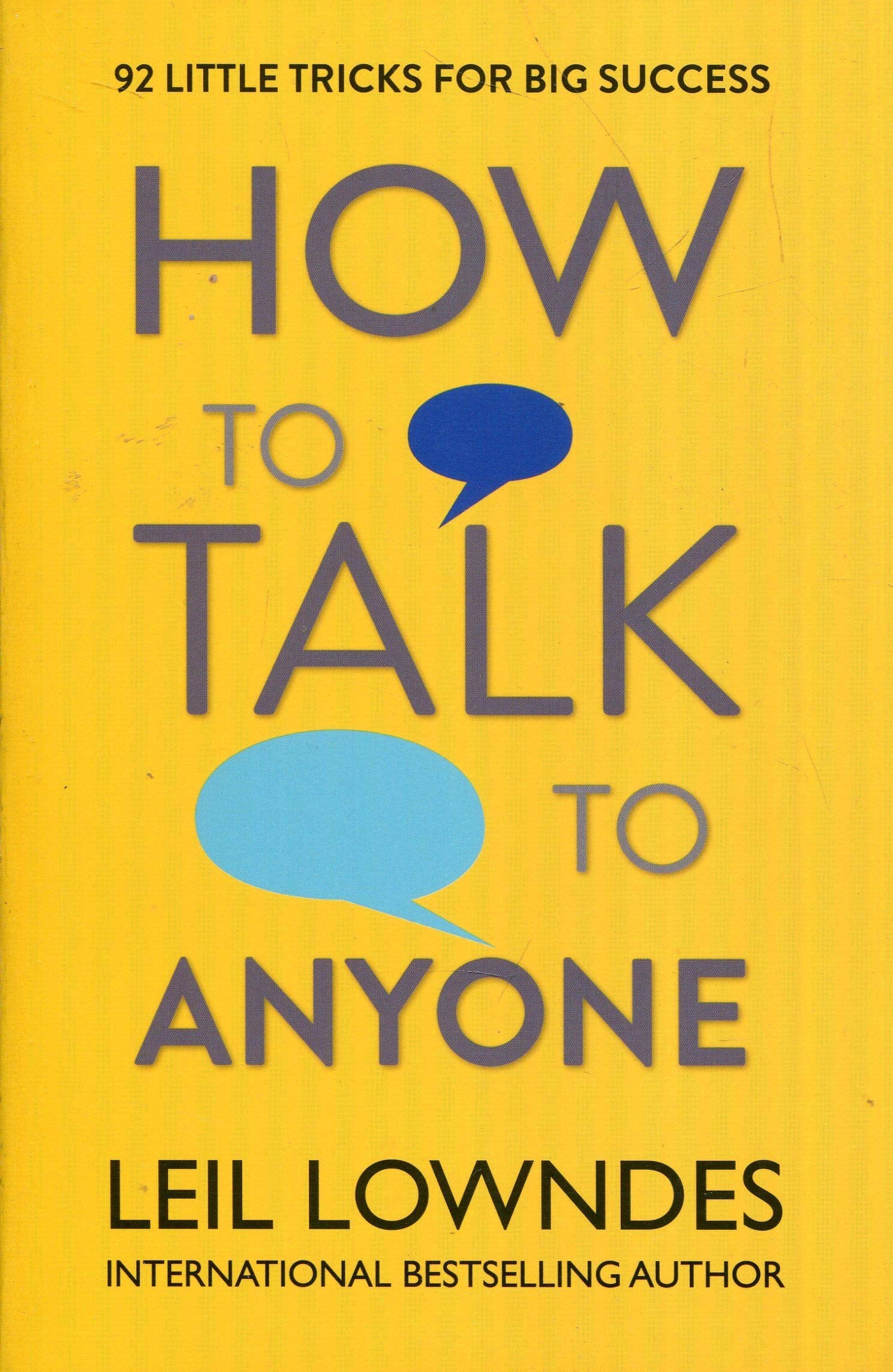 Front cover of How to Talk to Anyone: 92 Little Tricks for Big Success by Leil Lowndes at Nybookshub