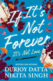 Front cover of If It’s Not Forever: It’s Not Love paperback by Durjoy Datta and Nikita Singh at Nybookshub