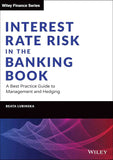 Interest Rate Risk in the Banking Book: A Best Practice Guide to... | Paperback