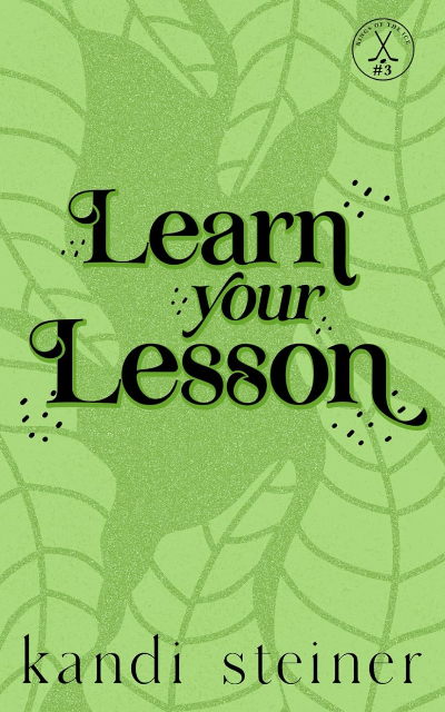 Learn Your Lesson: (Special Edition) (Paperback)Ð  by Kandi Steiner
