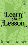 Learn Your Lesson: (Special Edition) (Paperback)Ð  by Kandi Steiner