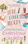 Love and Other Words PaperbackÐ  by Christina Lauren