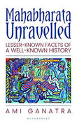Mahabharata Unravelled PaperbackÐ  by Ami Ganatra