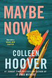 Book cover of 'Maybe Now' by Colleen Hoover with two pens and a yellow flower on a teal background.