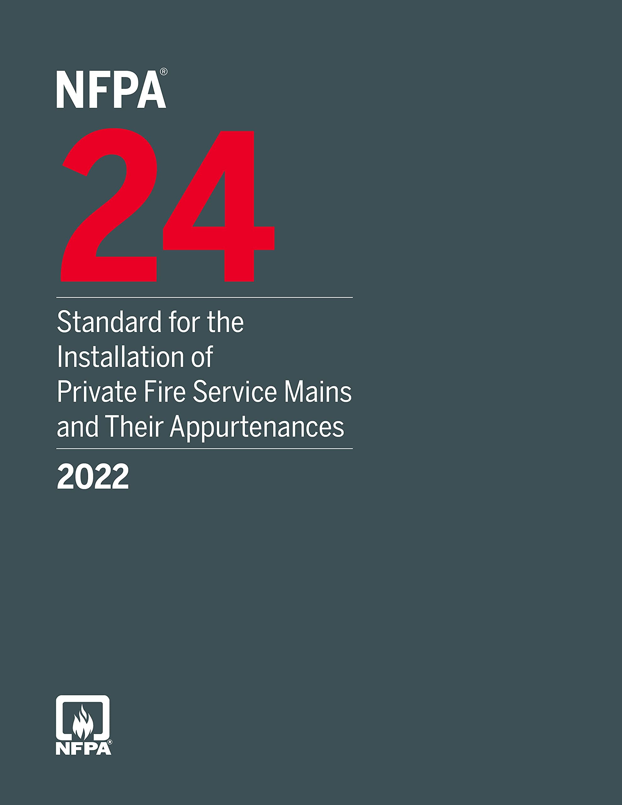 NFPA 24, Standard for the Installation of Private Fire Service Mains and Their Appurtenances, 2022 Edition Paperback ISBN: 9781455927852 - NYBooksHub