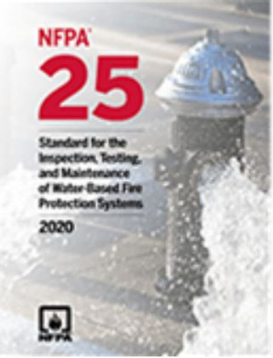 NFPA 25, Standard for the Inspection, Testing, and Maintenance of Water-Based Fire Protection Systems 2020 ed. Paperback ISBN: 9781455924561 - NYBooksHub