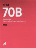 NFPA 70B Standard for Electrical Equipment Maintenance, 2023 Edition by NFPA | Paperback | HMS-9781455929719