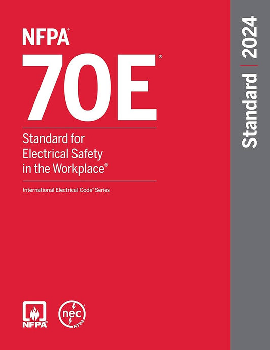 NFPA 70E, Standard for Electrical Safety in the Workplace, 2024 Edition Perfect Paperback ISBN: 9781455930487 - NYBooksHub