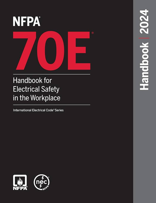 NFPA 70E, Handbook for Electrical Safety in the Workplace, 2024 Edition Hardcover ISBN: 9781455930760 - NYBooksHub