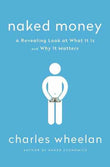 Naked Money (Book 3) (Paperback) by Charles Wheelan