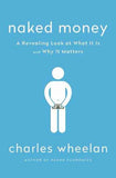 Naked Money (Book 3) (Paperback) by Charles Wheelan