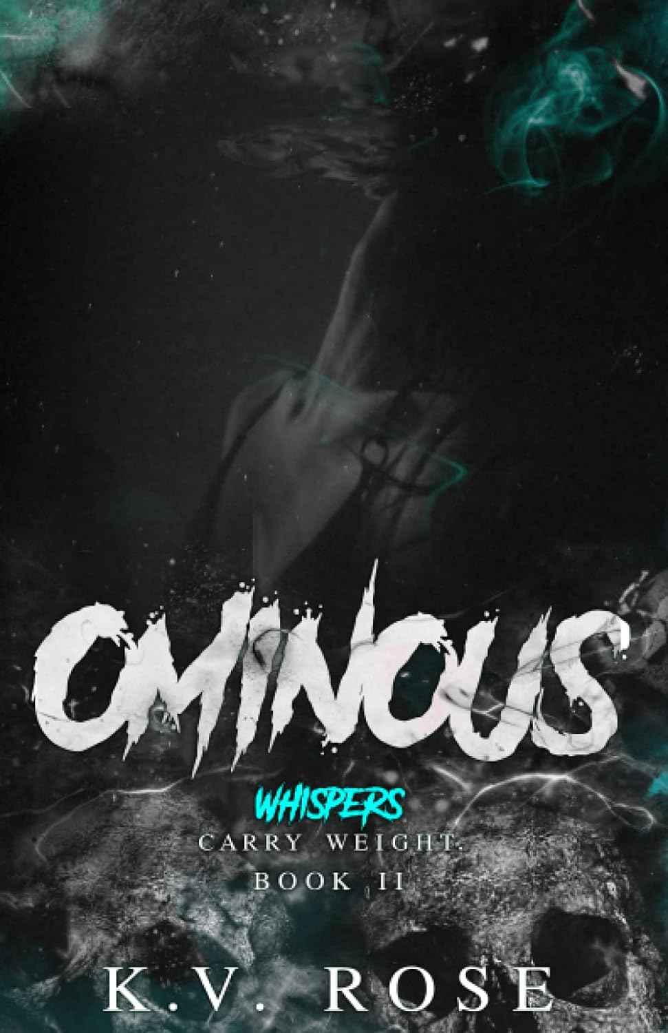 OMINOUS: Book II (Ecstasy) PaperbackÐ  by KV Rose
