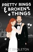 ( New Cover) Pretty Rings and Broken Things (Paperback) by Kat Singleton