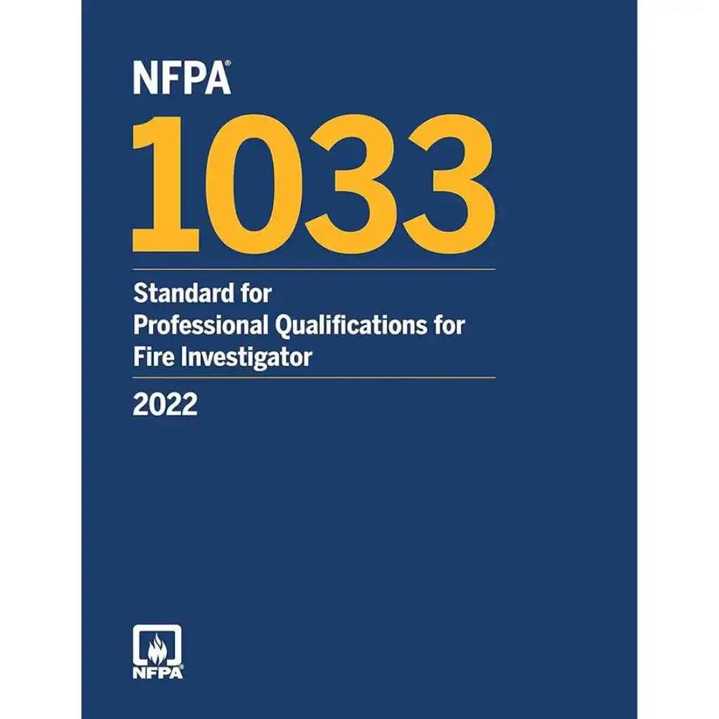 NFPA 1033 (2022) – Fire Investigator Professional Standard Book | 9781455928156 | Paperback