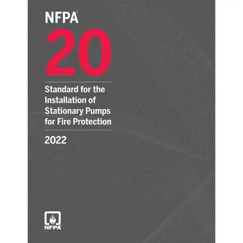 NFPA 20 – Stationary Fire Pumps Installation Standard 2022 | Paperback