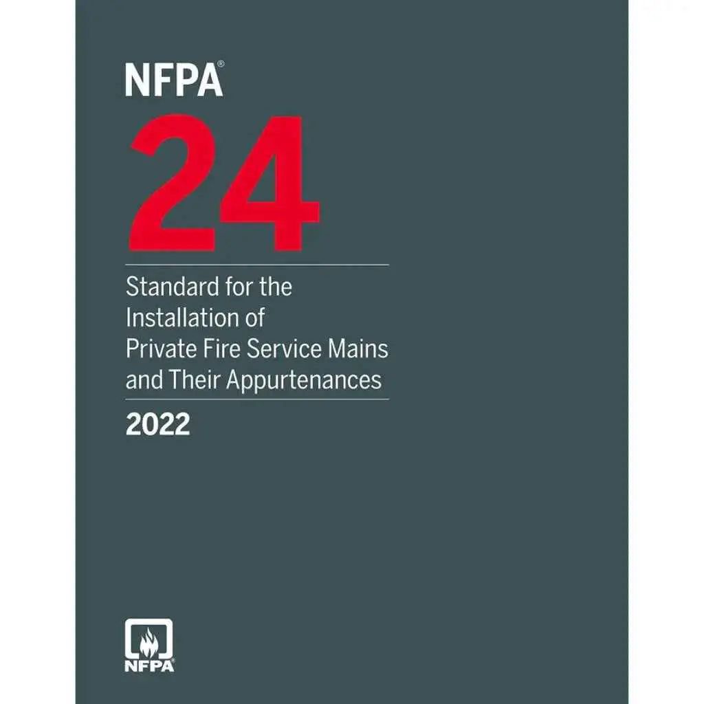 NFPA 24 (2022) – Private Fire Service Mains Standard Paperback | Paperback