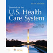 Essentials of the U.S. Health Care System – 6th Edition | Paperback