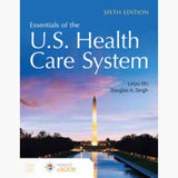 Essentials of the U.S. Health Care System – 6th Edition | Paperback