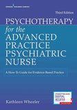 Psychotherapy for the Advanced Practice Psychiatric Nurse: A How-To Guide for Evidence-Based Practice 3rd Edition | Paperback