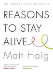 Reasons to Stay Alive PaperbackÐ  by Matt Haig