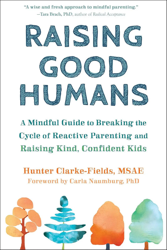 Raising Good Humans by Hunter Clarke-Fields book cover at Nybookshub