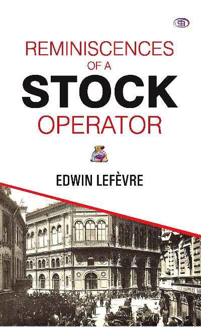 Reminiscences of a Stock Operator PaperbackÐ  by Edwin Lefevre