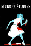 Selected Murder Stories PaperbackÐ  by Maple Press