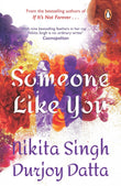 Front cover of Someone Like You paperback by Nikita Singh and Durjoy Datta at Nybookshub