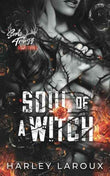 Soul of a Witch (Paperback) by Harley Laroux