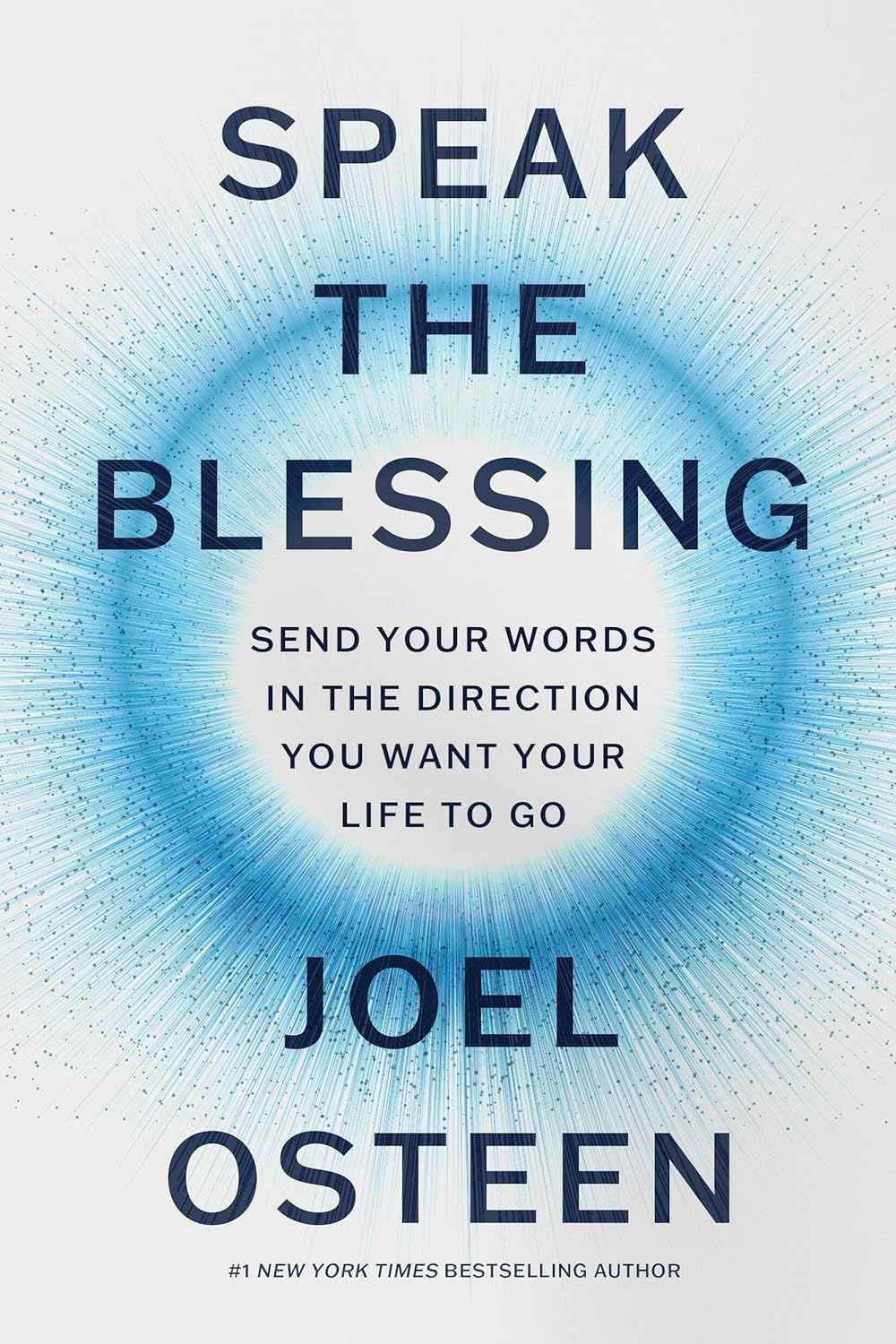 Speak the Blessing (Hardcover) by Joel Osteen
