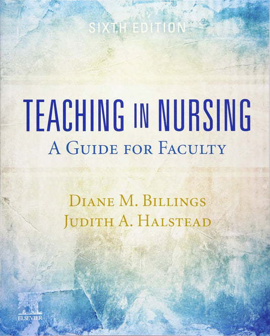 Teaching in Nursing: A Guide for Faculty 6th Edition ISBN: 9780323554725 ISBN 9780323554725 Paperback bookcover – Nybookshub