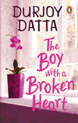 Front cover of The Boy With A Broken Heart paperback by Durjoy Datta at Nybookshub
