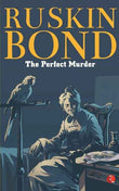 The Perfect Murder PaperbackÐ  Ruskin Bond (Author)
