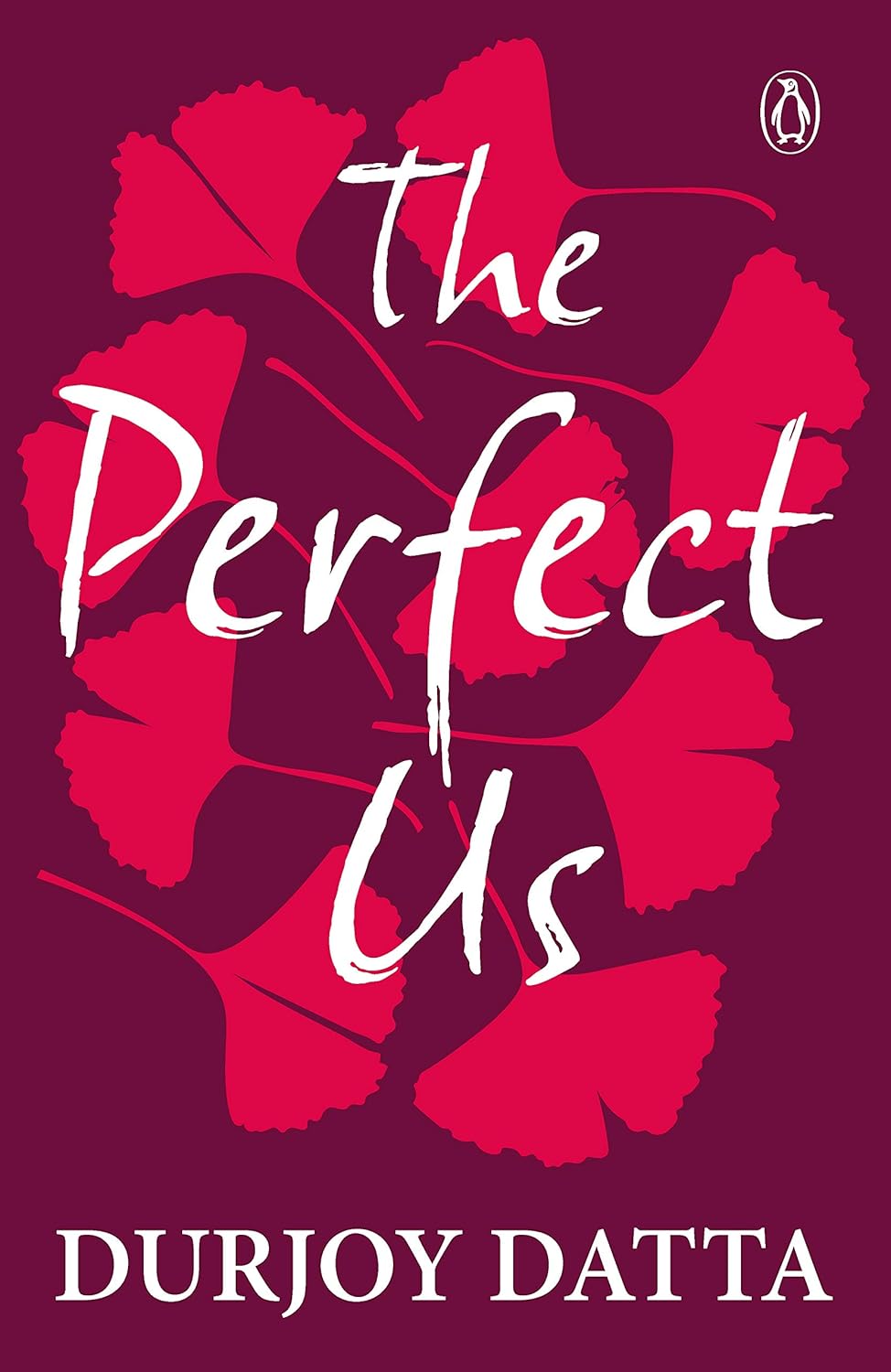 Front cover of The Perfect Us paperback by Durjoy Datta at Nybookshub