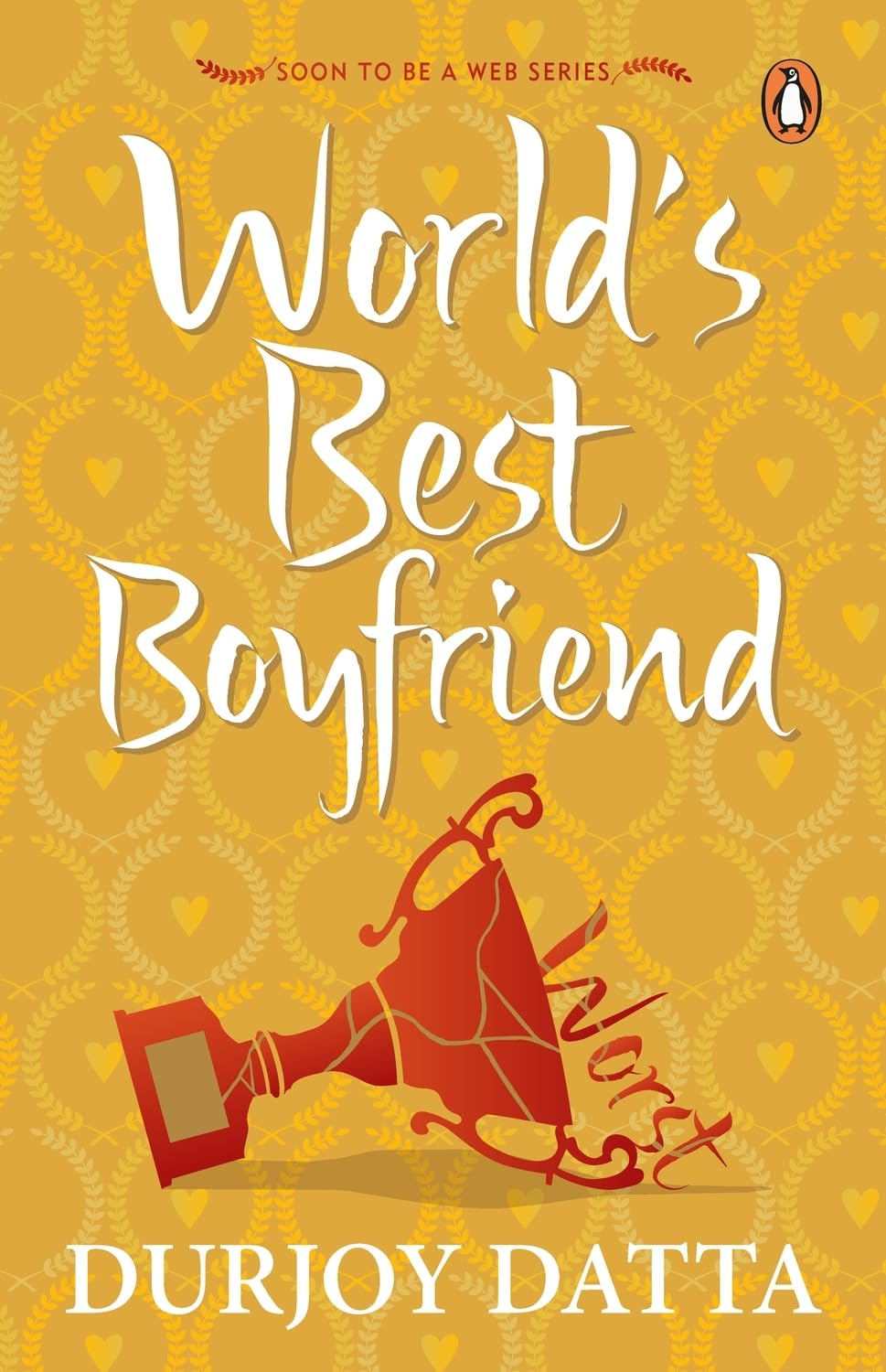 Front cover of The World's Best Boyfriend paperback by Durjoy Datta at Nybookshub