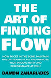 The Art of Finding Flow (Paperback) by Damon Zahariades