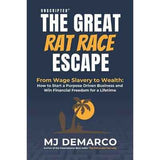 Unscripted - The Great Rat-Race Escape (Paperback) by M J DeMarco