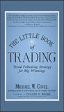 The Little Book of Trading (Hardcover) by Michael W. Covel