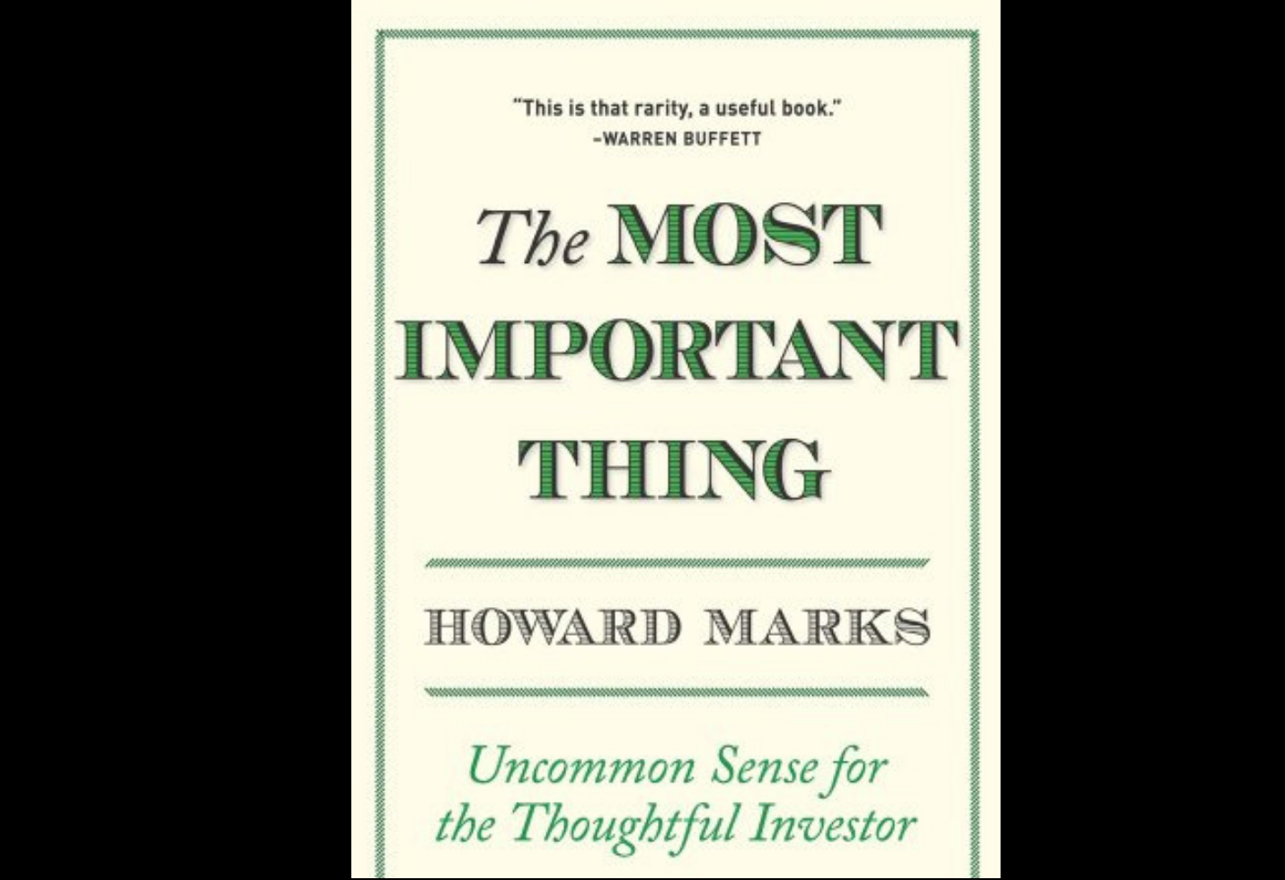 The Most Important Thing PaperbackÐ  by Howard Marks (Author)