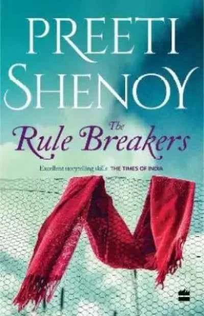 The Rule Breakers PaperbackÐ  by Preeti Shenoy