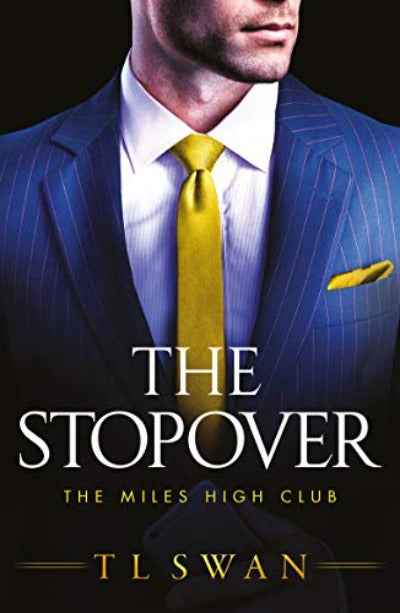 The Stopover 1 (The Miles High Club) Paperback by T L Swan